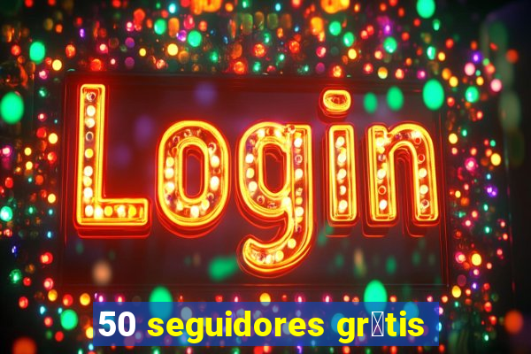 50 seguidores gr谩tis