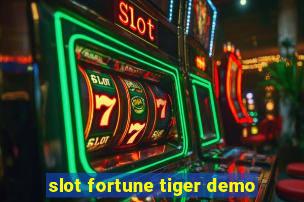 slot fortune tiger demo