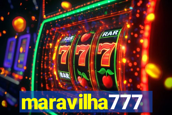 maravilha777