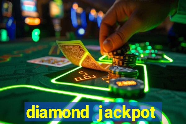 diamond jackpot mega slots