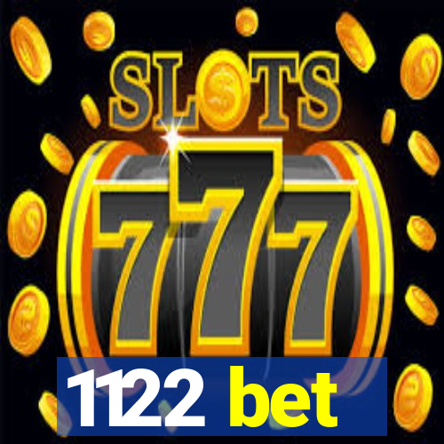 1122 bet