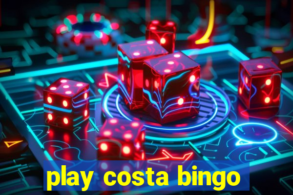 play costa bingo