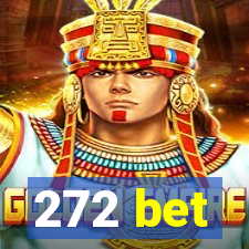 272 bet