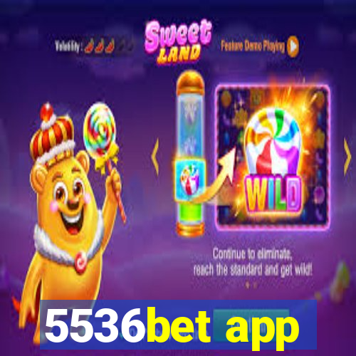 5536bet app