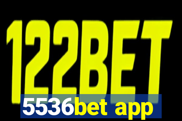 5536bet app