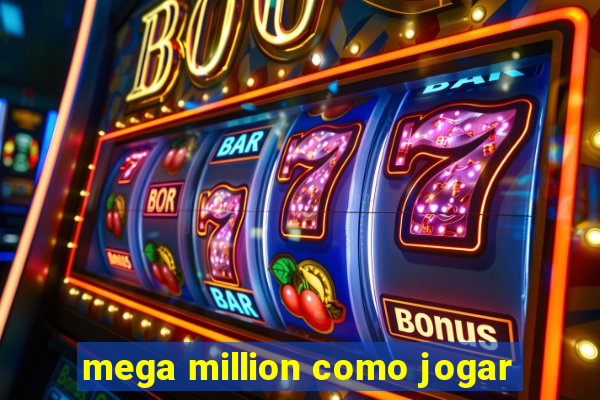 mega million como jogar