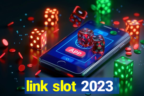 link slot 2023