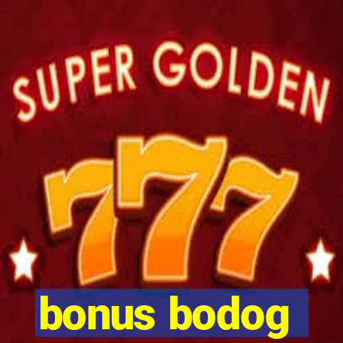 bonus bodog