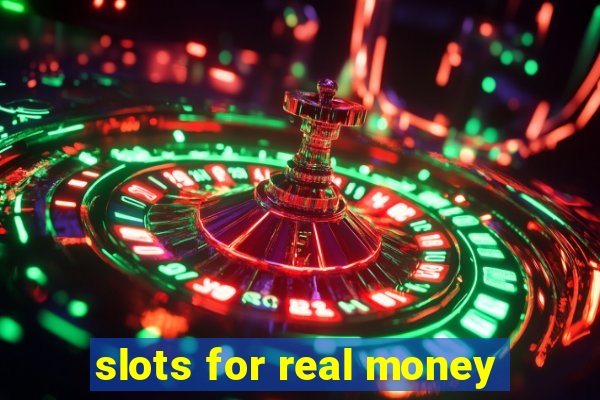 slots for real money