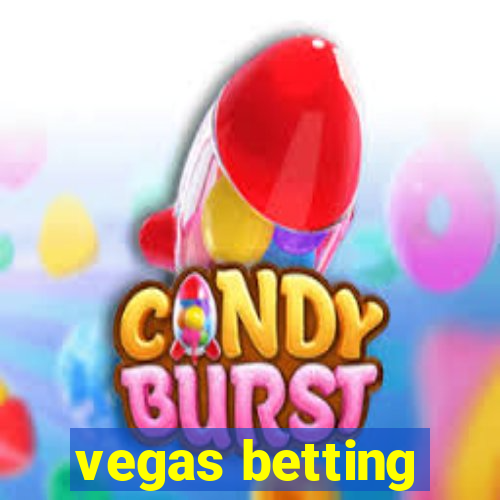 vegas betting