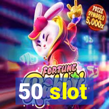 50 slot