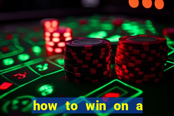 how to win on a slot machine in a casino