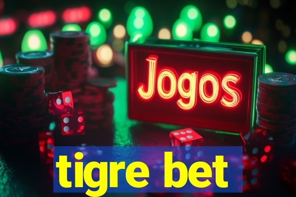 tigre bet