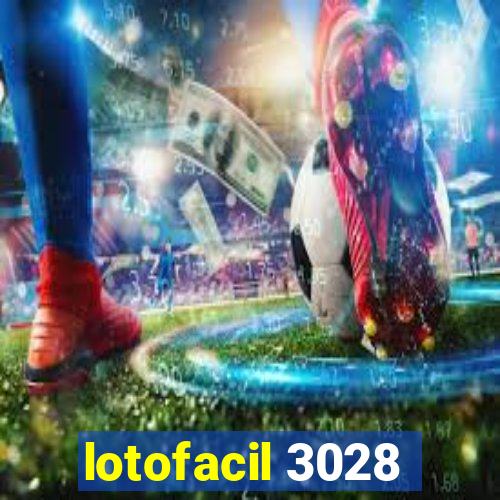 lotofacil 3028