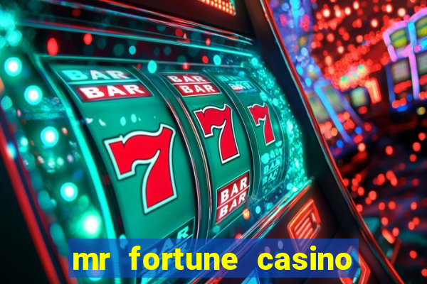 mr fortune casino paga mesmo