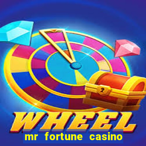 mr fortune casino paga mesmo