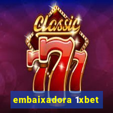 embaixadora 1xbet