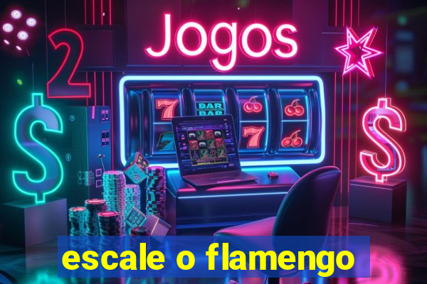 escale o flamengo