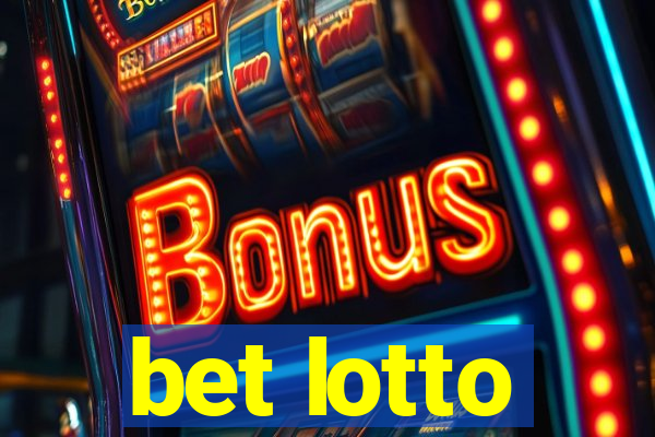 bet lotto