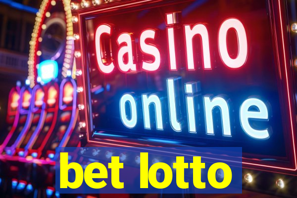 bet lotto