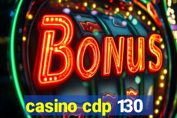 casino cdp 130