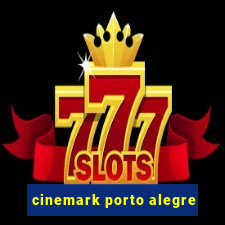 cinemark porto alegre