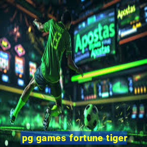 pg games fortune tiger