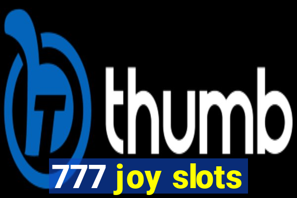 777 joy slots