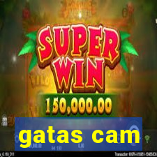 gatas cam