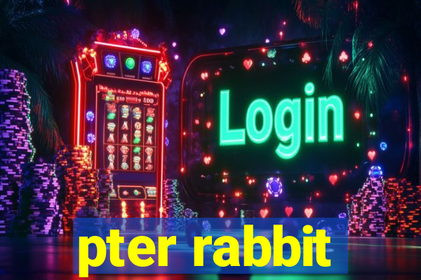 pter rabbit