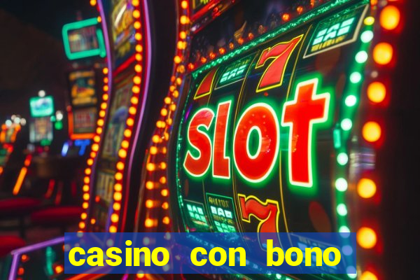 casino con bono sin deposito 2024