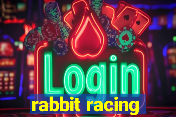 rabbit racing