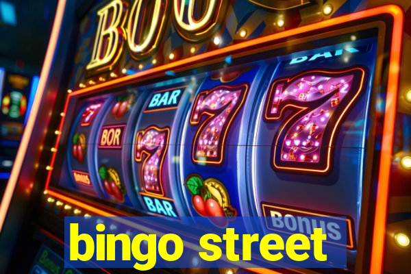 bingo street