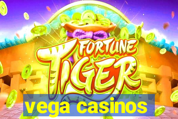 vega casinos