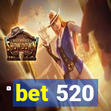 bet 520