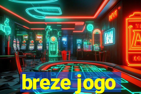 breze jogo