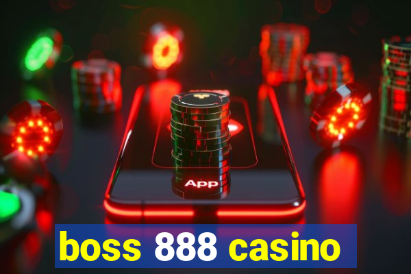 boss 888 casino