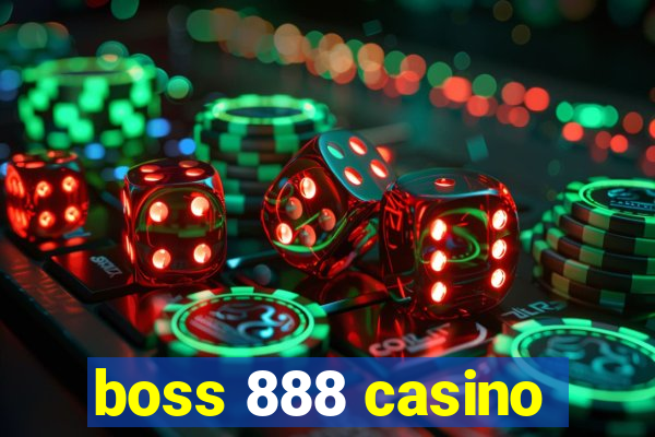 boss 888 casino