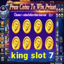 king slot 7