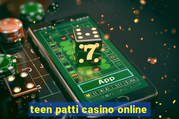 teen patti casino online