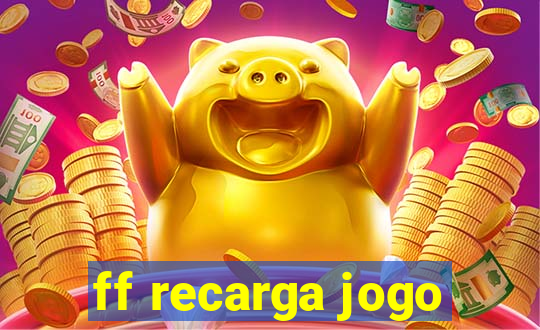 ff recarga jogo