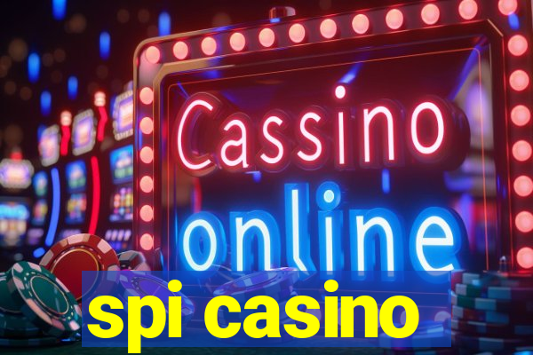 spi casino