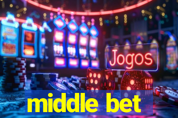 middle bet