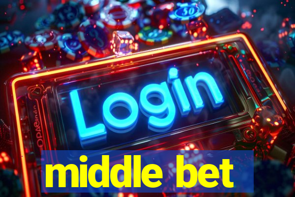 middle bet