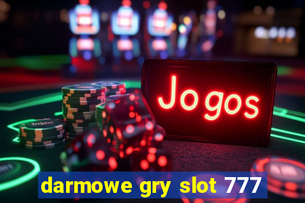 darmowe gry slot 777