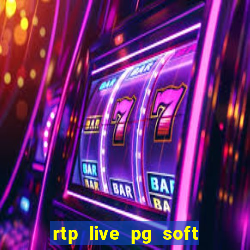 rtp live pg soft slot gac