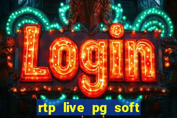 rtp live pg soft slot gac