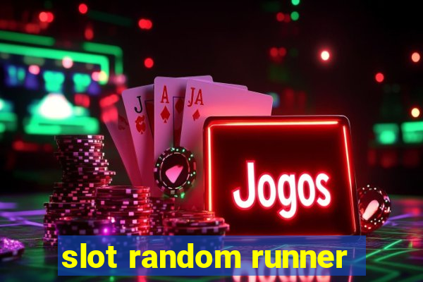 slot random runner