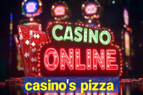 casino's pizza