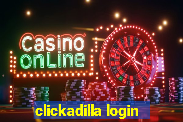 clickadilla login